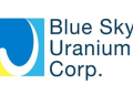 Blue Sky Uranium Closes 3rd and Final Tranche of Non-Brokered Private Placement